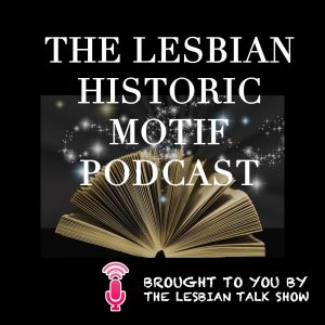 the lesbian historic motif project podcast