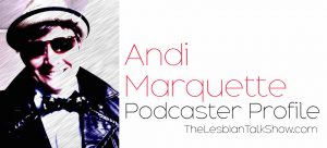 andi marquette podcaster profile