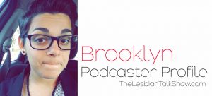 brooklyn podcaster on The Lesbian Talk Show