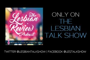 The Lesbian Review Podcast