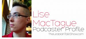 Lise MacTague Podcaster Profile