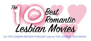 10 Best Romantic Lesbian Movies