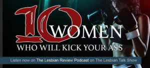 10 Lesfic Women Who Will Kick Your Ass