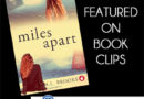 Miles Apart by A.L. Brooks