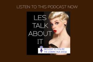 Les Talk About It