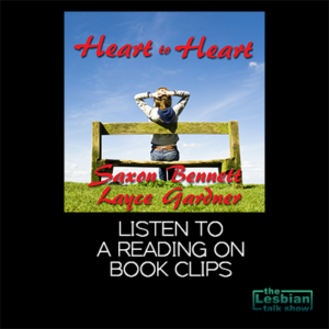 Heart To Heart by Saxon Bennett and Layce Gardner