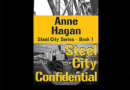 Steel City Confidential by Anne Hagan