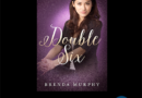 Double Six by Brenda Murphy