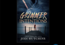 Grimmer Intentions by Jodi Hutchins