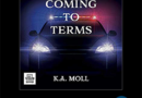In this episode we hear the an excerpt from the audiobook for Coming To Terms by KA Moll narrated by Emily Beresford