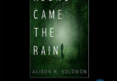 Along Came the Rain by Alison R Solomon