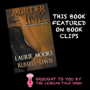 Murder Ink: A Dakota Jones, P.I. Mystery by Laurie Moore and Russell Davis