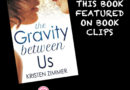 The Gravity Between Us by Kristen Zimmer