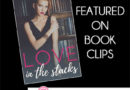 Love In The Stacks by Cara Malone