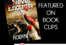 Never Enough by Robyn Nyx